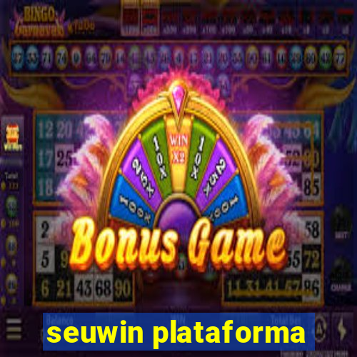 seuwin plataforma